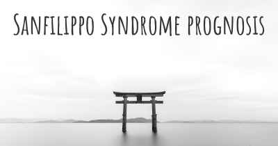 Sanfilippo Syndrome prognosis