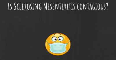 Is Sclerosing Mesenteritis contagious?