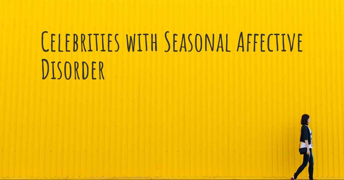 celebrities-with-seasonal-affective-disorder