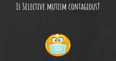 Is Selective mutism contagious?