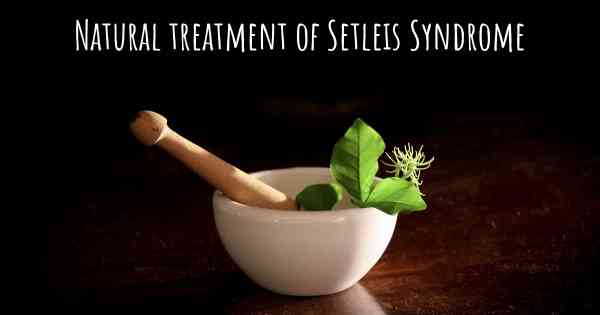 Natural treatment of Setleis Syndrome