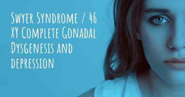 Swyer Syndrome 46 Xy Complete Gonadal Dysgenesis And Depression