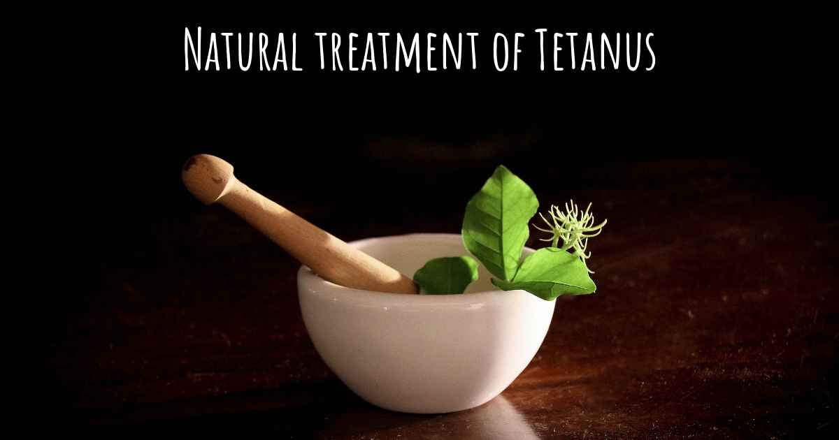 Is there any natural treatment for Tetanus?