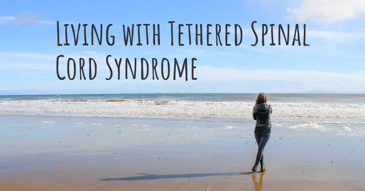 living-with-tethered-spinal-cord-syndrome-how-to-live-with-tethered