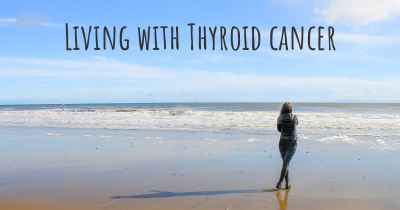 Living with Thyroid cancer