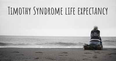 Timothy Syndrome life expectancy