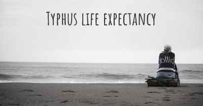 Typhus life expectancy