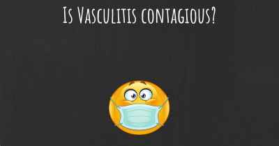 Is Vasculitis contagious?