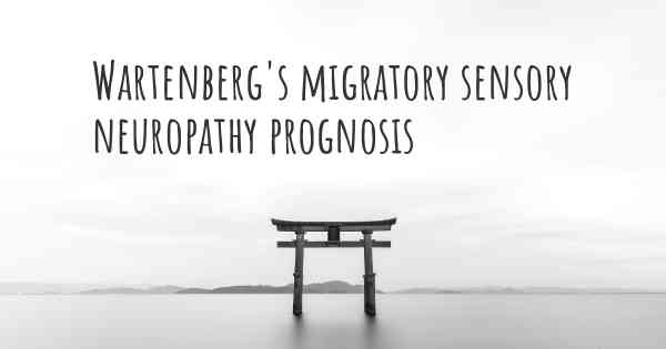 Wartenberg's migratory sensory neuropathy prognosis