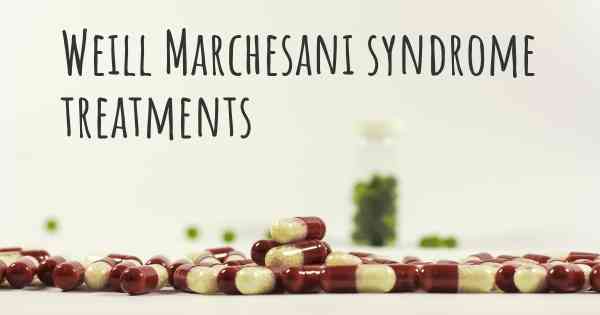 Weill Marchesani syndrome treatments