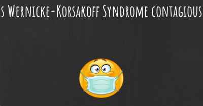 Is Wernicke-Korsakoff Syndrome contagious?