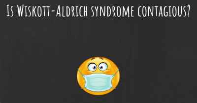 Is Wiskott-Aldrich syndrome contagious?