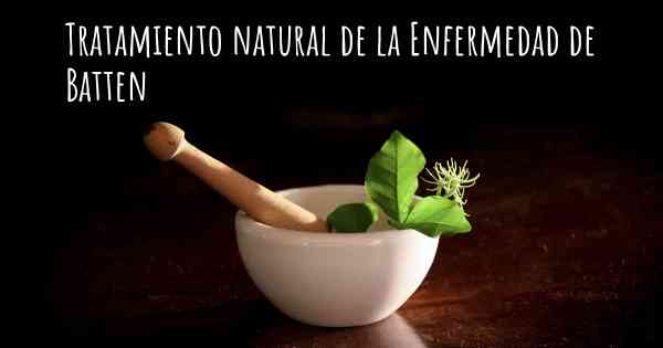 Tratamiento natural de la Enfermedad de Batten