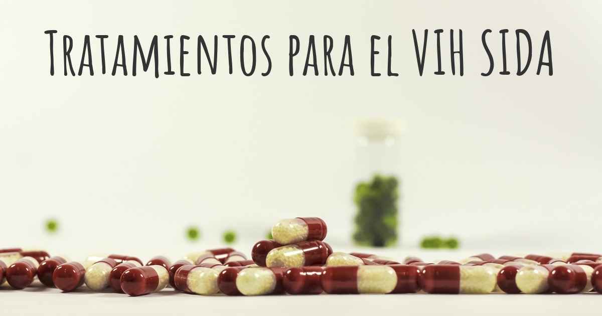 ¿cuáles Son Los Mejores Tratamientos Del Vih Sida