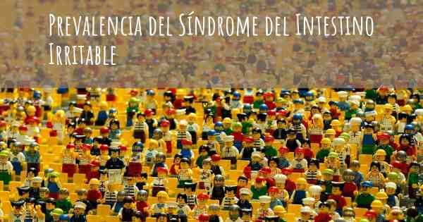 Prevalencia del Síndrome del Intestino Irritable