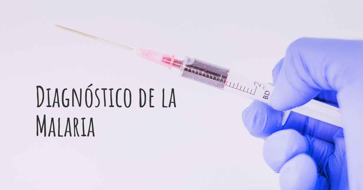 ¿cómo Se Diagnostica La Malaria