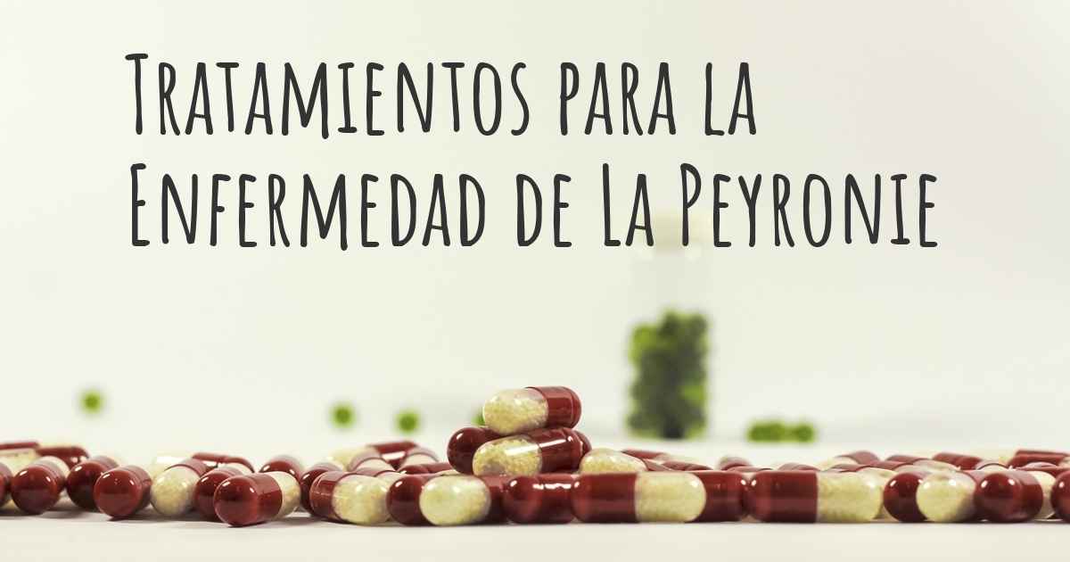 ¿cuáles Son Los Mejores Tratamientos De La Enfermedad De La Peyronie