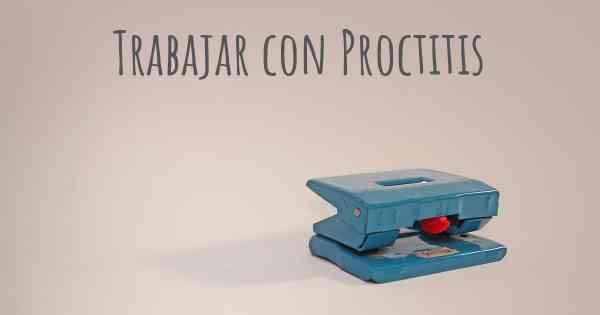 Trabajar con Proctitis