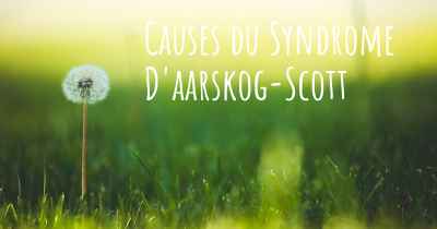 Causes du Syndrome D'aarskog-Scott