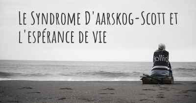 Le Syndrome D'aarskog-Scott et l'espérance de vie