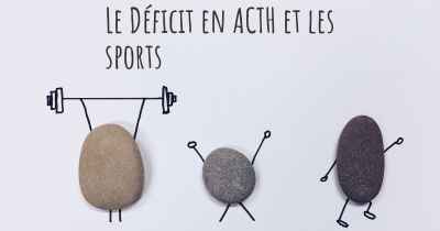 Le Déficit en ACTH et les sports