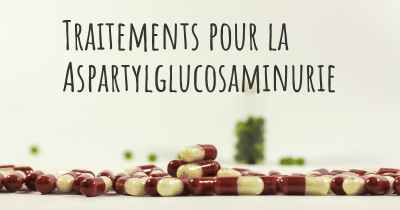 Traitements pour la Aspartylglucosaminurie