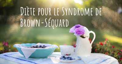 Diète pour le Syndrome de Brown-Séquard