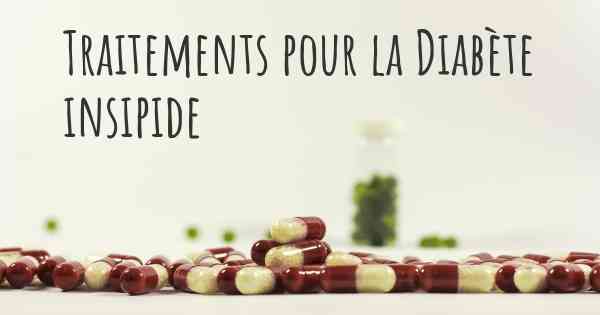 Traitements pour la Diabète insipide