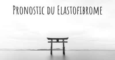 Pronostic du Elastofibrome