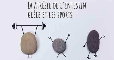 La Atrésie de l'intestin grêle et les sports