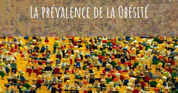 La prévalence de la Obésité
