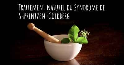 Traitement naturel du Syndrome de Shprintzen-Goldberg
