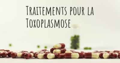 Traitements pour la Toxoplasmose