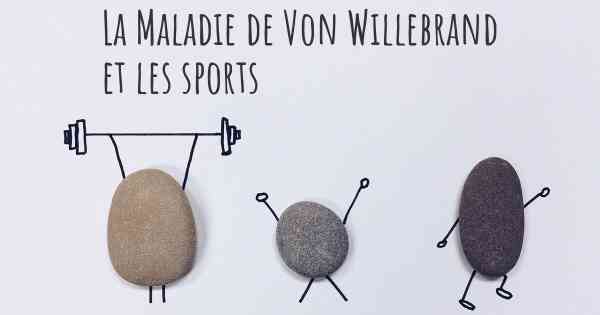 La Maladie de Von Willebrand et les sports