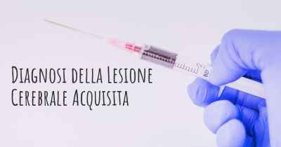 Diagnosi della Lesione Cerebrale Acquisita