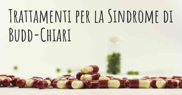 Trattamenti per la Sindrome di Budd-Chiari