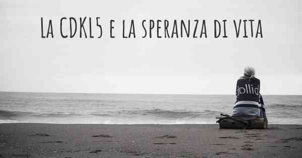 La CDKL5 e la speranza di vita