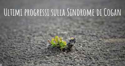 Ultimi progressi sulla Sindrome di Cogan