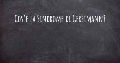 Cos'è la Sindrome di Gerstmann?
