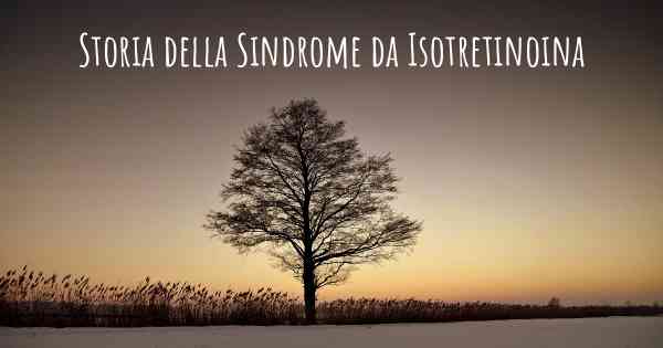 Storia della Sindrome da Isotretinoina