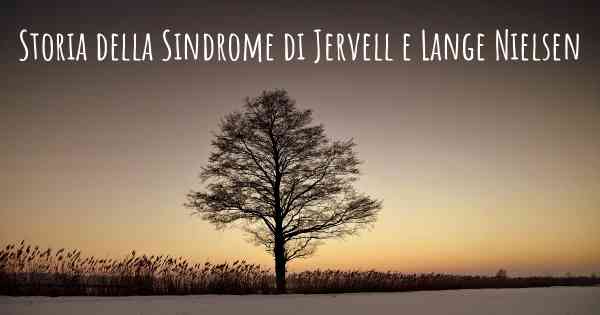 Storia della Sindrome di Jervell e Lange Nielsen