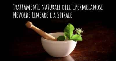 Trattamenti naturali dell'Ipermelanosi Nevoide Lineare e a Spirale