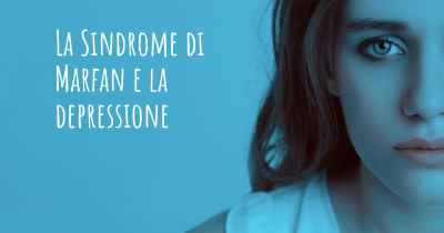 La Sindrome di Marfan e la depressione