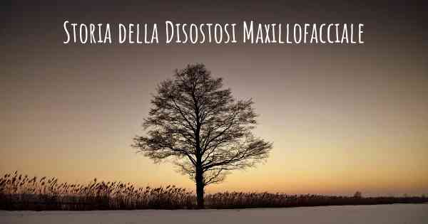 Storia della Disostosi Maxillofacciale