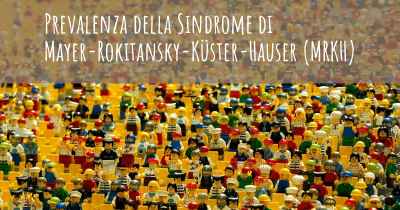 Prevalenza della Sindrome di Mayer-Rokitansky-Küster-Hauser (MRKH)