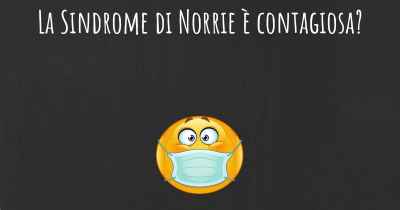 La Sindrome di Norrie è contagiosa?