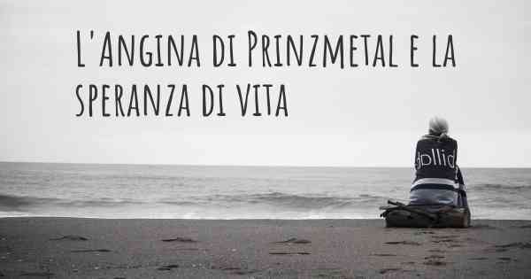 L'Angina di Prinzmetal e la speranza di vita