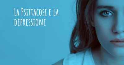 La Psittacosi e la depressione