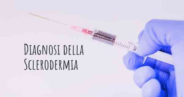 Diagnosi della Sclerodermia