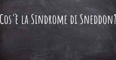 Cos'è la Sindrome di Sneddon?